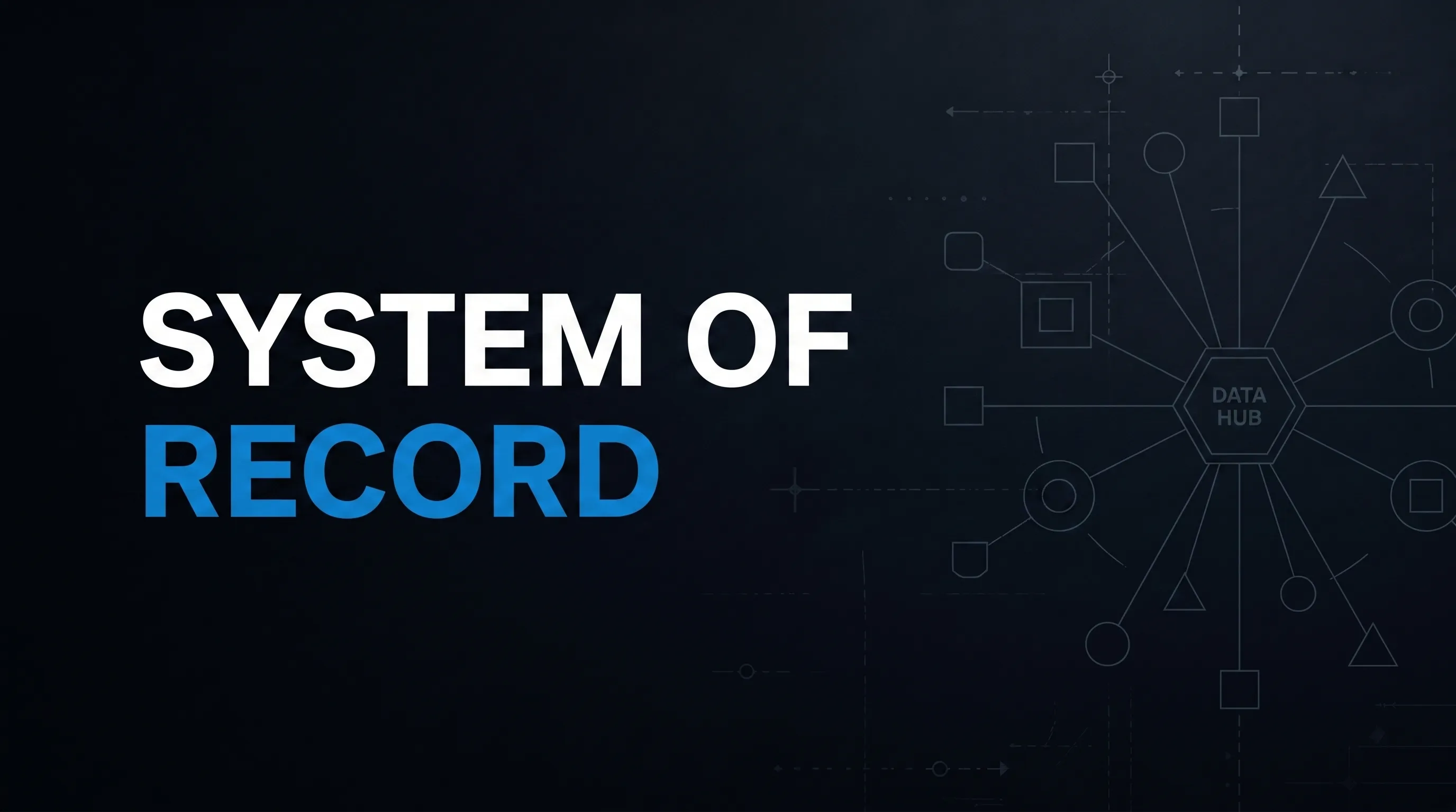 System of Record — poster